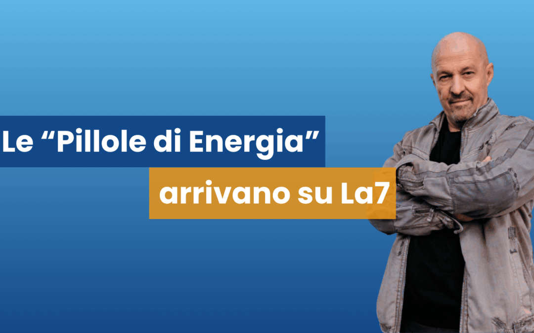 Nova Aeg porta la trasparenza in TV con le “Pillole di Energia” su La7