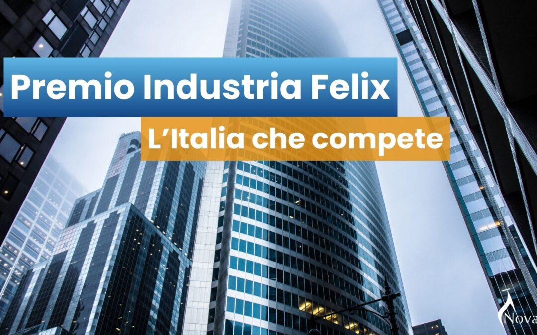 Nova Aeg tra le 124 imprese più competitive d’Italia secondo Industria Felix